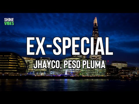 Jhayco, Peso Pluma - Ex-Special (Letra/Lyrics) | ¿Adónde va'? ¿Qué onda? ¿Qué má'?