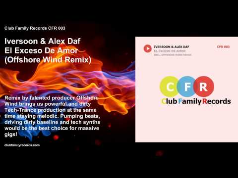 Iversoon & Alex Daf - El Exceso De Amor (Offshore Wind Remix) CFR 003