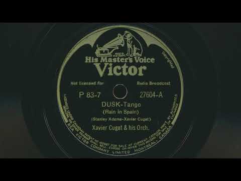1946 XAVIER CUGAT Dusk (Rain In Spain) TANGOS - 78 RPM Record