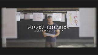 XIULA amb la CLARA PEYA - MIRADA ESTRÃBICA