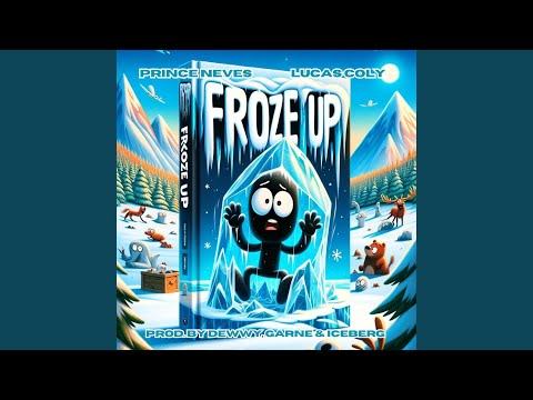 Froze Up (feat. PrinceNeves & Lucas Coly) (Radio Edit)