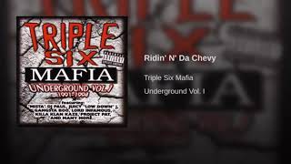Three 6 Mafia - Ridin In Da Chevy