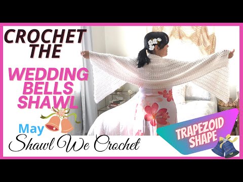 How to crochet the Wedding Bells Shawl - May's Shawl (Shawl we Crochet series 2022)  // SS203
