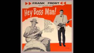 Frank Frost With The Night Hawks - Baby You're So Kind