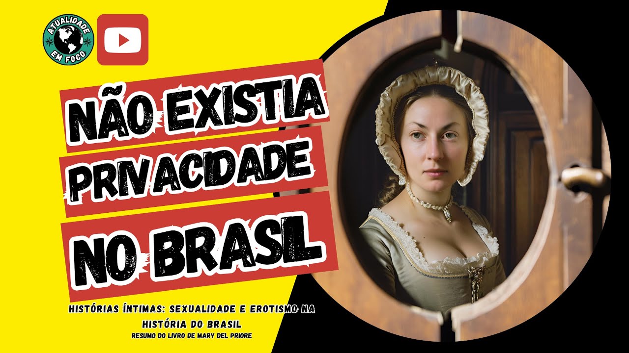 Privacidade e intimidade no Brasil colonial