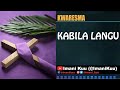 KABILA LANGU Nyimbo Kwaresma
