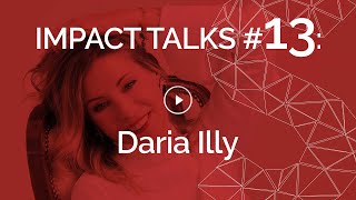 Impact Talks #13: Dari Illy (illy caffè - Coffee Culture Director, Board Member)