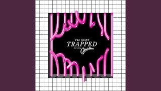 Download lagu Trapped mp3 Download lagu Trapped mp3