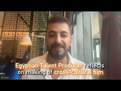 Egyptian talent producer reflects on making of cross-cultural film