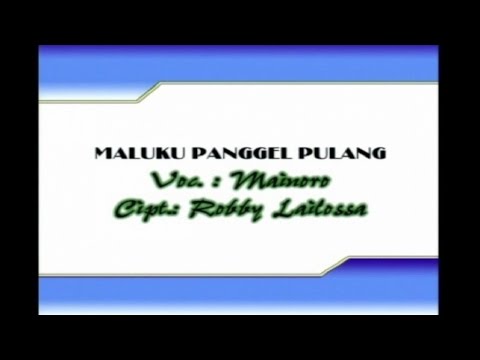 Mainoro - MALUKU PANGGEL PULANG (Official Music Video)