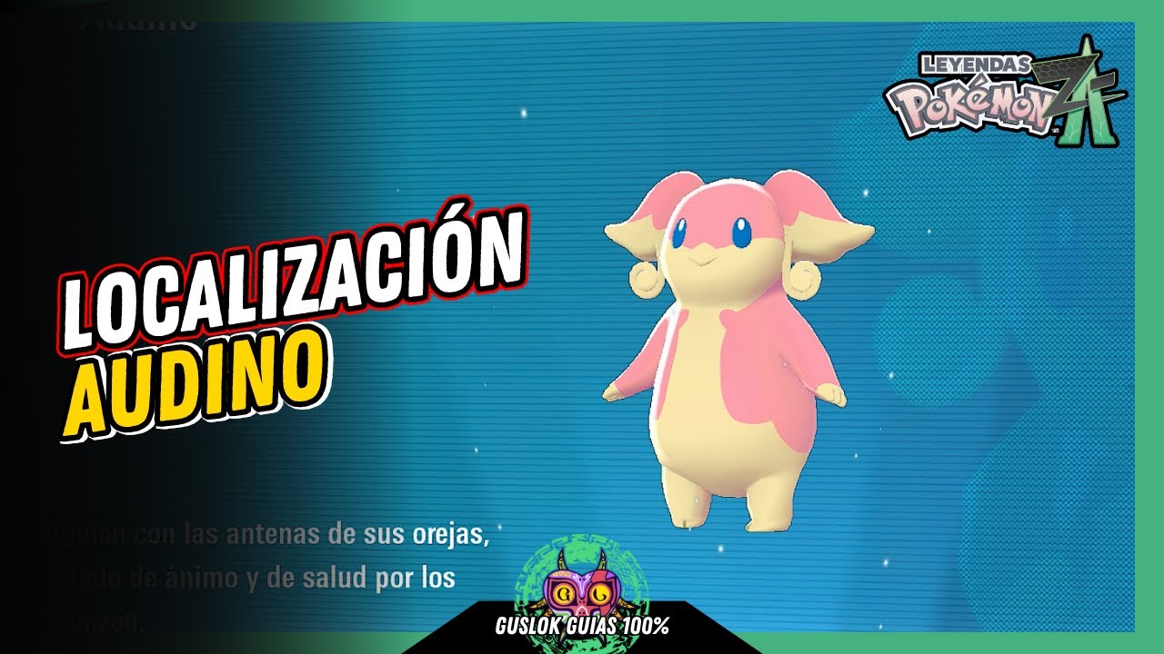 UBICACIÓN de AUDINO | GUÍA 100% | 💯Leyendas Pokemon: Z-A🏆 UBICACIÓN de AUDINO | GUÍA 100% | 💯Leyendas Pokemon: Z-A🏆