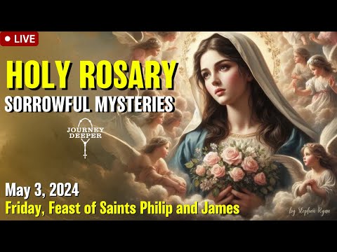 🔴 Rosary Friday Sorrowful Mysteries of the Rosary May 3, 2024 Praying together
