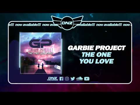 DNZF1464 // GARBIE PROJECT - THE ONE YOU LOVE (Official Video DNZ Records)
