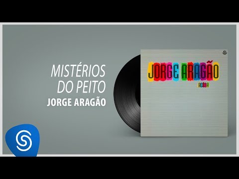 Jorge Aragão - Mistérios do Peito (Álbum "Acena") [Áudio Oficial]