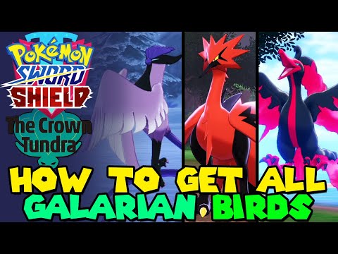 How to get ALL GALARIAN LEGENDARY BIRDS in Crown Tundra Pokemon Sword & Shield DLC