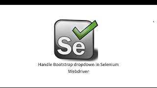 How to Handle Bootstrap Dropdown in Selenium Webdriver