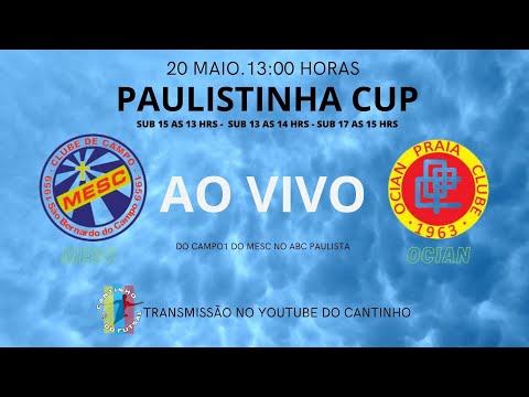 PAULISTINHA CUP SUB 15 MESC X OCIAN PRAIA CLUBE
