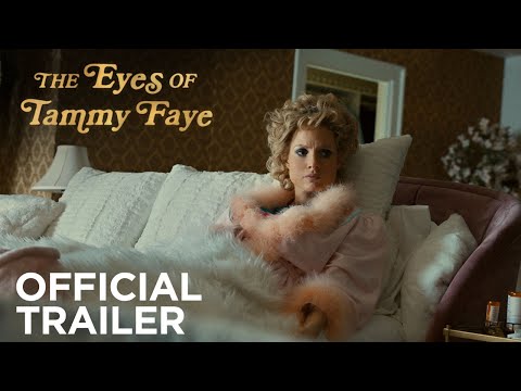 The Eyes Of Tammy Faye (2021) Official Trailer