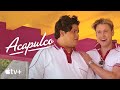 Acapulco — Everyone is Named Chad | Apple TV+