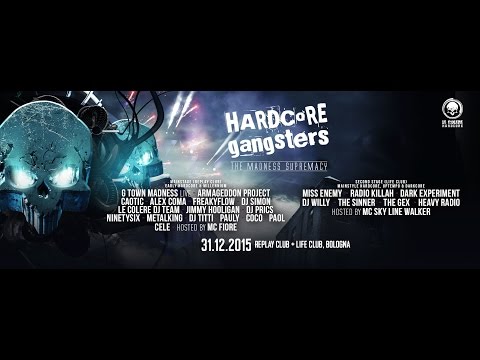 TEASER 31/12/2015 HARDCORE GANGSTERS - THE MADNESS SUPREMACY! c/o REPLAY CLUB + LIFE CLUB - BOLOGNA