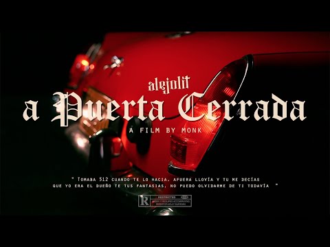 Alejo lit - A Puerta cerrada (Official Video)