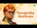 Navagraha Stothram P B Sreenivas Most Powerful Mantras Divine Carnatic Classical Music