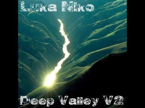 Luka Niko - Deep Valley (Official Music Video HD)