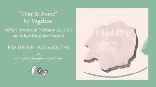 Vagabon - Fear & Force (Official Audio)