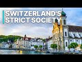 Switzerland S Strict Society Unique Investigation
