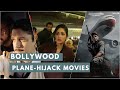 Top 5 Bollywood Plane Hijack Movies Like IC 814 The Kandahar Hijack