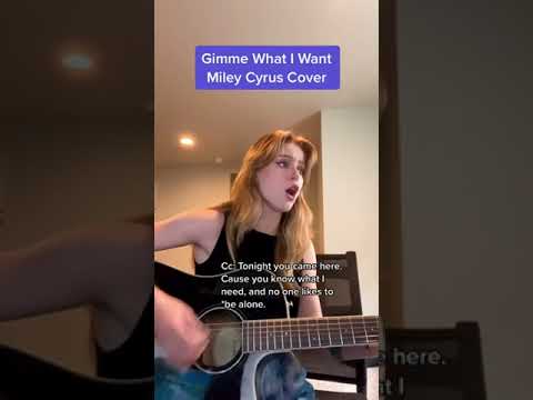 Gimme What I Want - Miley Cyrus
