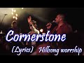 Cornerstone - Hillsong worship