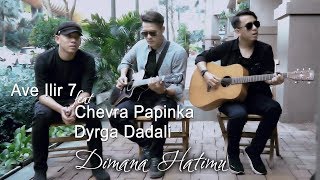 Download lagu Ave Ft. Chevra & Dyrga - Dimana Hatimu mp3