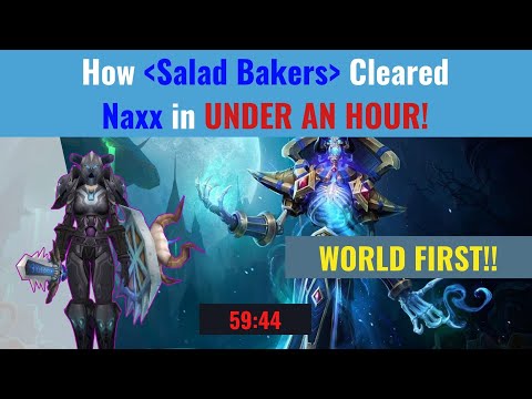 How Salad Bakers Cleared Naxx in Under 1 Hour!! World 1st - WoW Classic