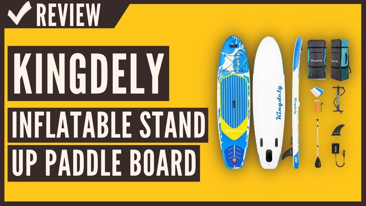 Kingdely Inflatable Stand Up Paddle Board Review