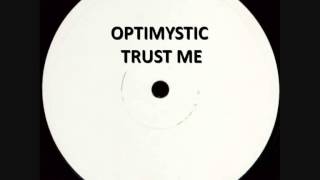 OPTIMYSTIC - TRUST ME