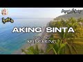 AKING  SINTA (lyrics) cover by: KRINGKRING