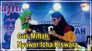 Download lagu Gus Miftah Nyawer Icha Kiswara ( Ikan Dalam Kolam) Sorban Kawung mp3
