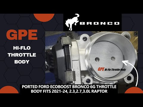 GPE HI-FLO Throttle Body for the 2.3, 2.7, 3.0 Ecoboost #ecoboost #fordbronco