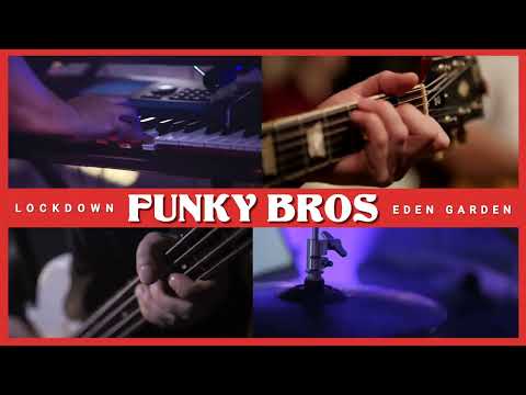 FUNKY BROS - LOCKDOWN