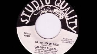 Calbert Russell - Do, No Lick De Rock + Dub - 7" Studio Quality 1987 - ANTI CRACK DIGITAL