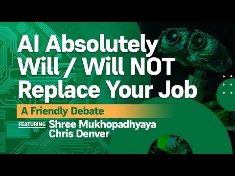AI Absolutely Will / Will NOT Replace Your Job!