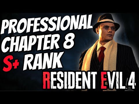 Resident Evil 4 Remake - New Game Professional S+ Rank Guide, Chapter 8 [PS5]