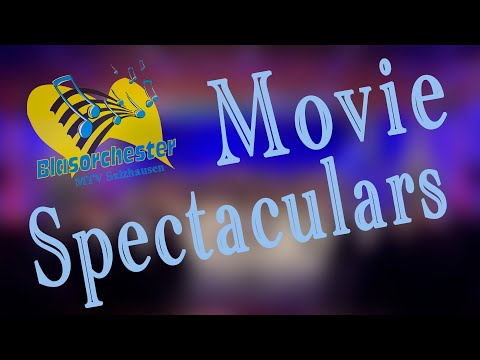 Movie Spectaculars | Arr. Frank Bernaerts | Blasorchester MTV Salzhausen