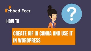 How to Create GIF in Canva and Use it in WordPress (Another Example)