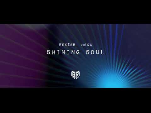 Reezer, Meca - Shining Soul