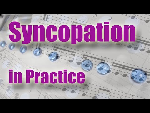 Syncopation. Part 2. Practice syncopation. Ties and difficult rhythms.