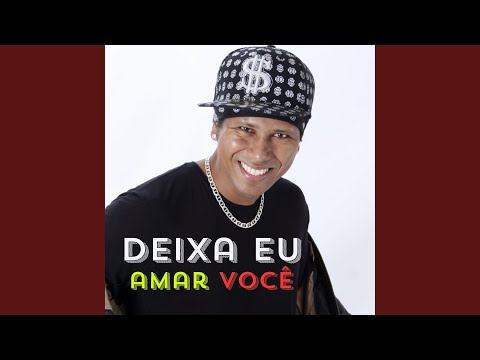 Deixa Eu Amar Você