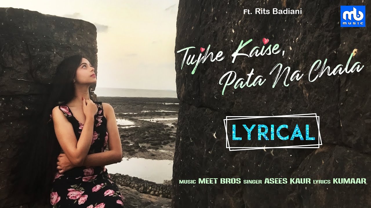 Tujhe Kaise, Pata Na Chala