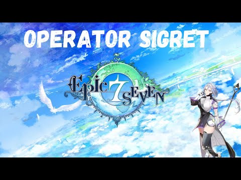 Epic Seven Gameplay - Operator Sigret (Skills & Voicelines)